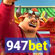 947bet