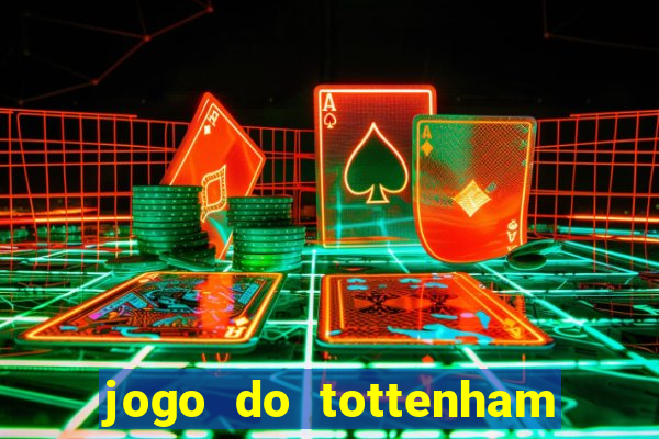 jogo do tottenham hoje palpite