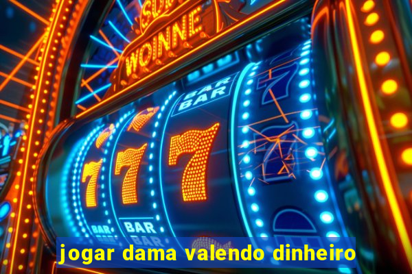 jogar dama valendo dinheiro