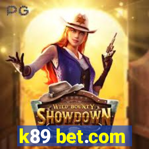 k89 bet.com