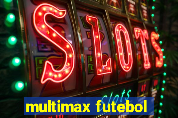 multimax futebol