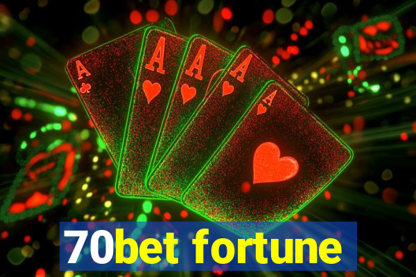 70bet fortune