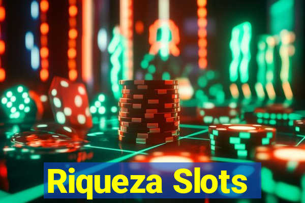 Riqueza Slots