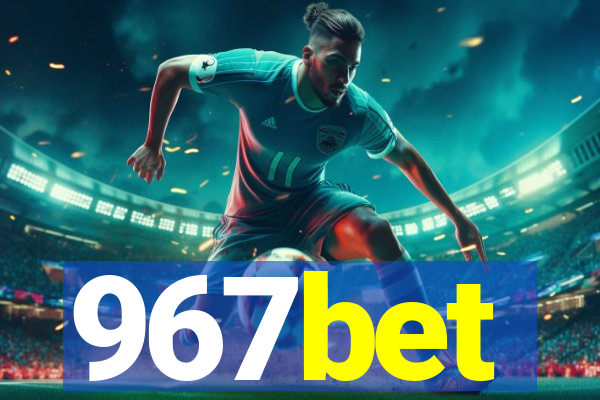 967bet