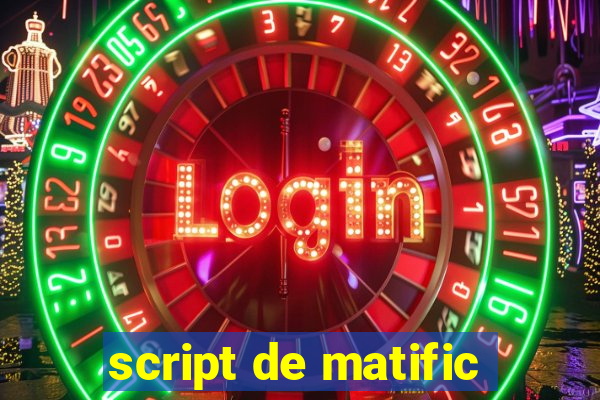 script de matific