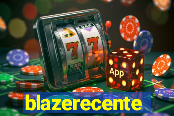 blazerecente