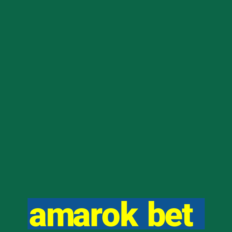 amarok bet