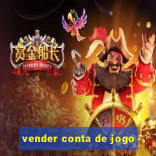 vender conta de jogo