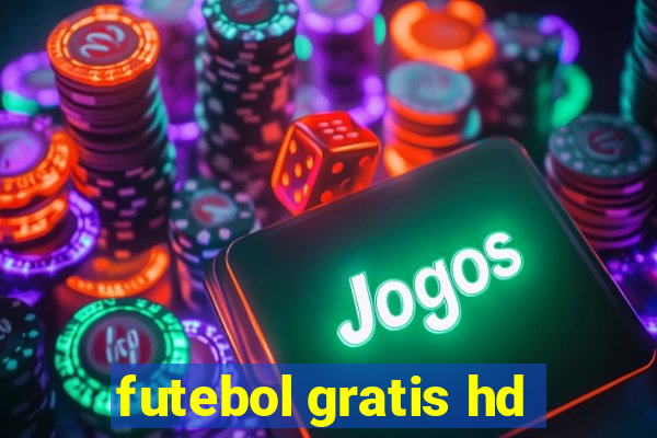 futebol gratis hd