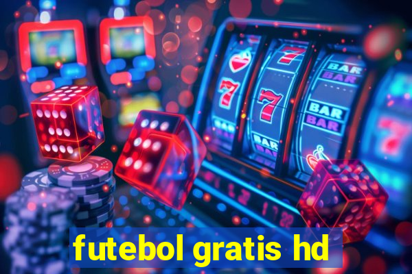 futebol gratis hd