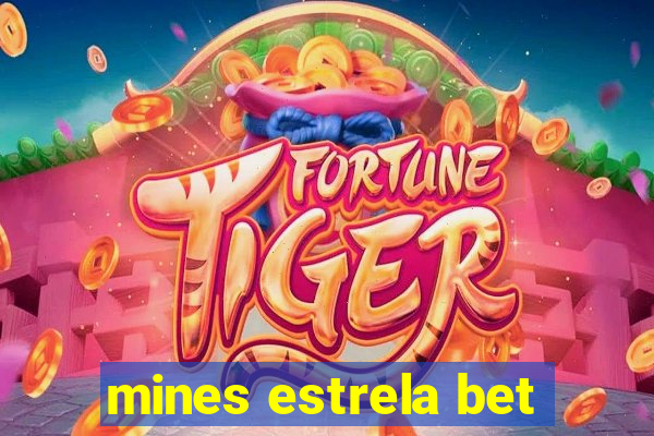 mines estrela bet