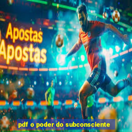 pdf o poder do subconsciente