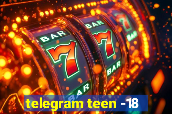 telegram teen -18