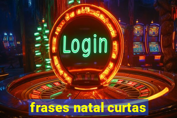 frases natal curtas