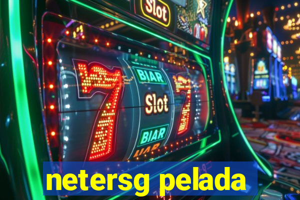 netersg pelada