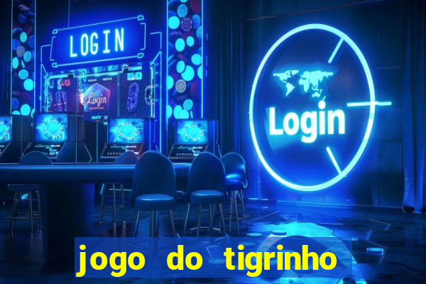 jogo do tigrinho depósito mínimo r$ 1