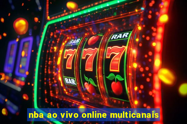 nba ao vivo online multicanais