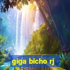 giga bicho rj