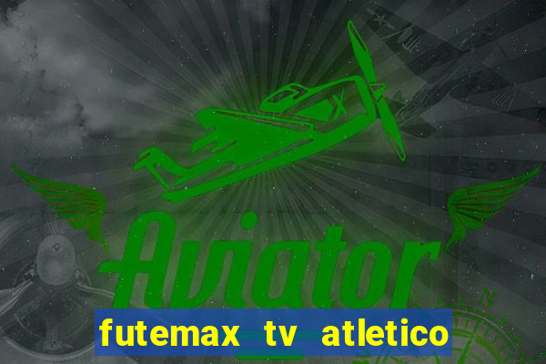 futemax tv atletico x botafogo