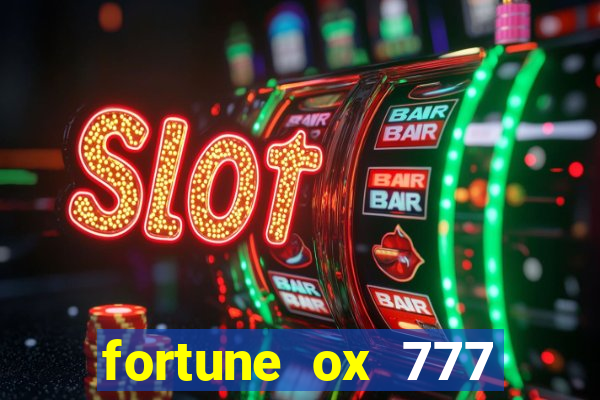 fortune ox 777 fortuna 77