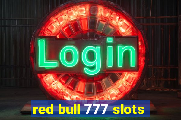 red bull 777 slots