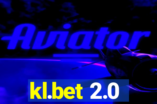 kl.bet 2.0