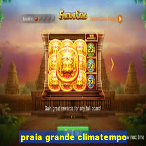 praia grande climatempo