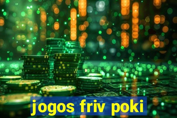 jogos friv poki