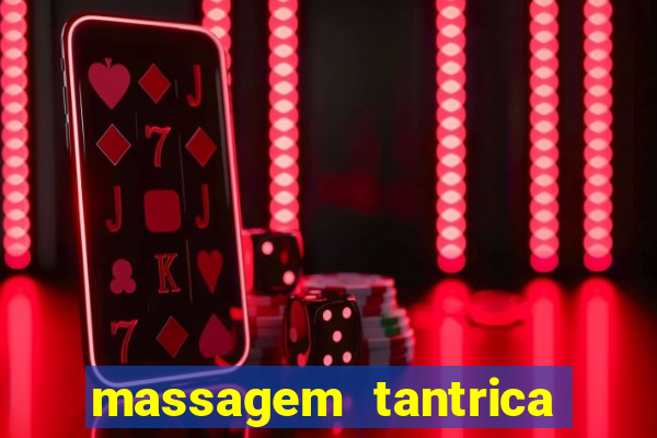 massagem tantrica em porto alegre