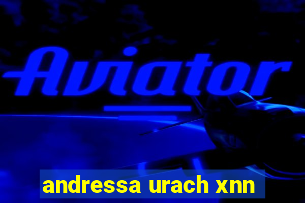 andressa urach xnn