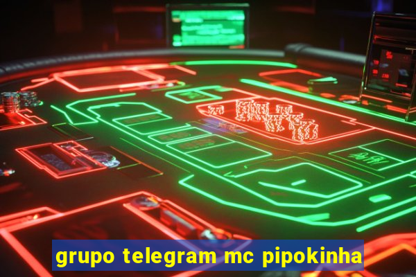 grupo telegram mc pipokinha