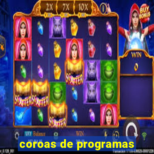 coroas de programas