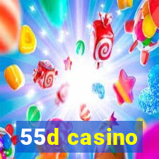 55d casino