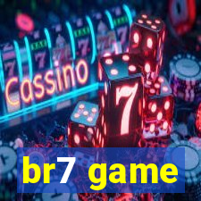 br7 game