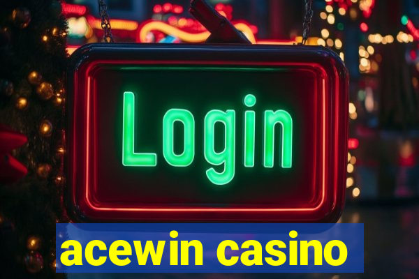 acewin casino