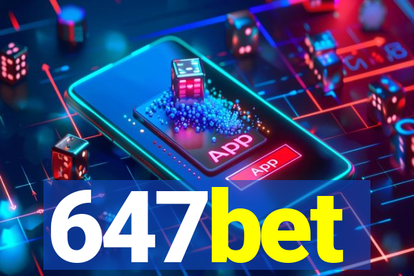 647bet