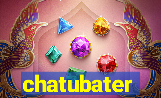 chatubater