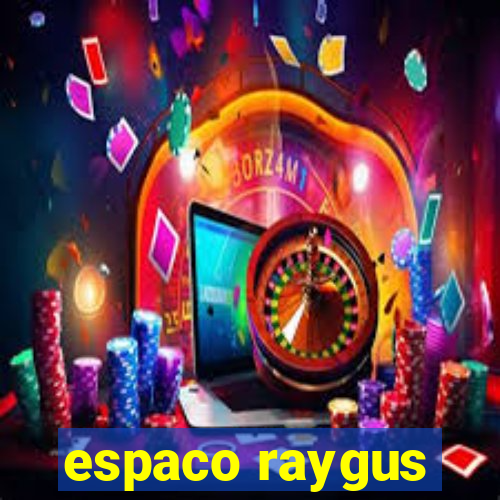 espaco raygus