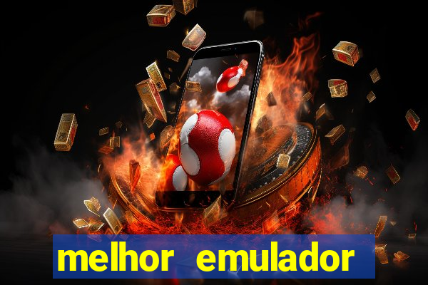 melhor emulador para pc fraco