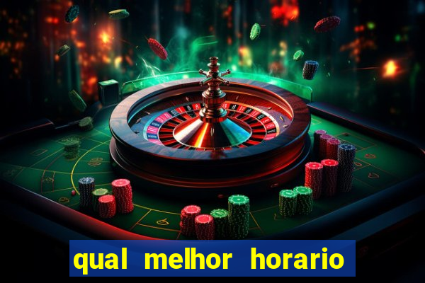 qual melhor horario para jogar fortune dragon