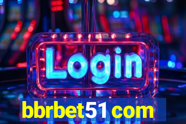 bbrbet51 com