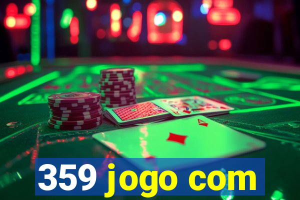 359 jogo com