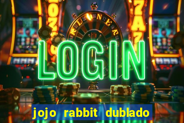 jojo rabbit dublado assistir online