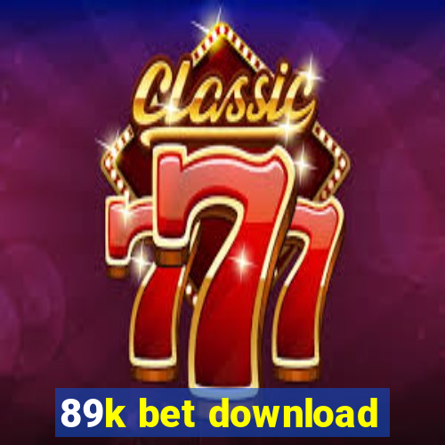 89k bet download