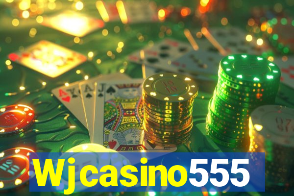 Wjcasino555