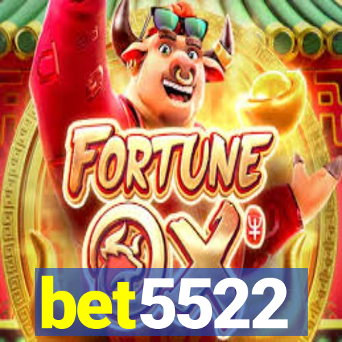 bet5522