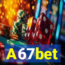 A67bet