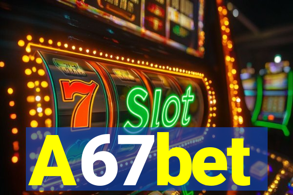 A67bet