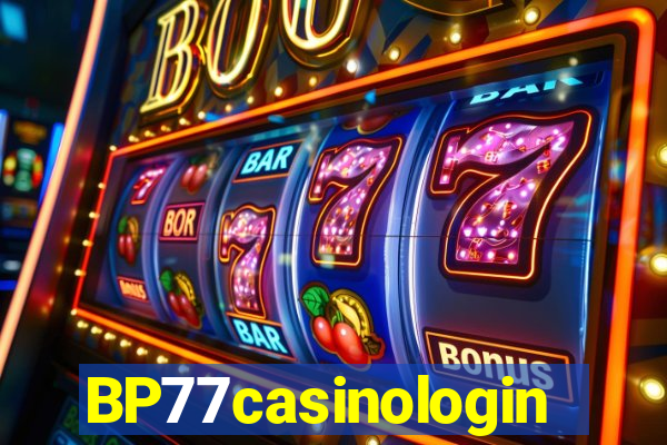 BP77casinologin