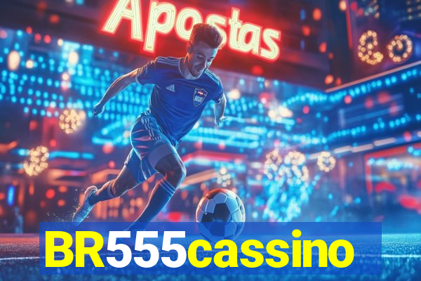 BR555cassino